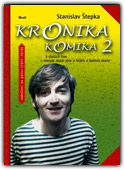 Stanislav Štepka: Kronika komika 2  
